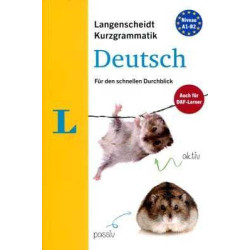 Kurzgrammatik Deutsch A1-B2 Fue den Schnellen Durchblick