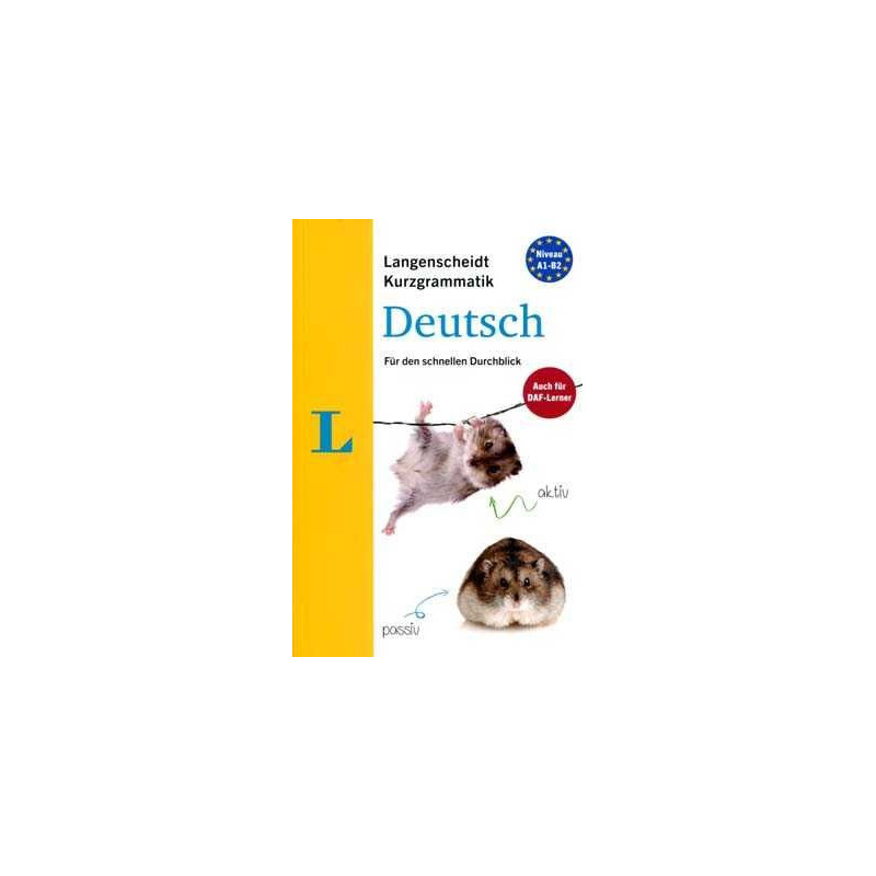 Kurzgrammatik Deutsch A1-B2 Fue den Schnellen Durchblick