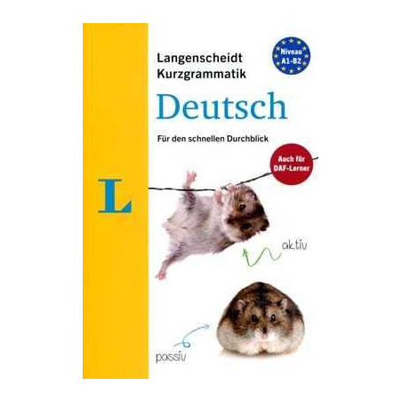 Kurzgrammatik Deutsch A1-B2 Fue den Schnellen Durchblick