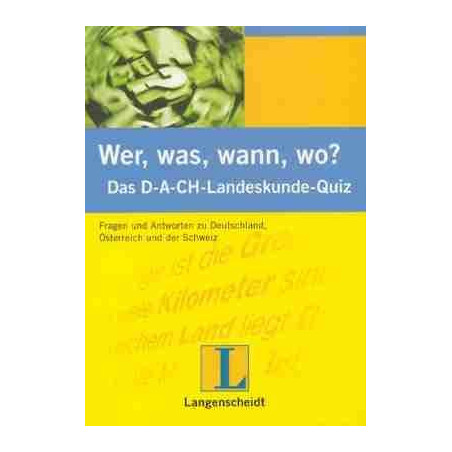 Wer Was Wann Wo? das D-A-CH landeskunde Quiz