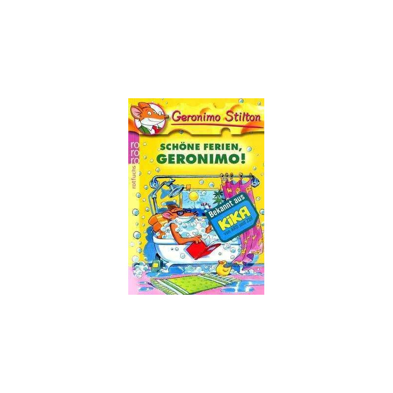 Geronimo Stilton 6 : Schone Ferien Geronimo !