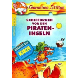 Geronimo Stilton 7 : Schiffbruch vor den  Pirateninseln