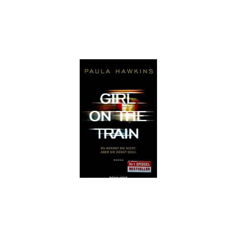 Girl on the Train - Du kennst sie nicht, aber sie kennt dich