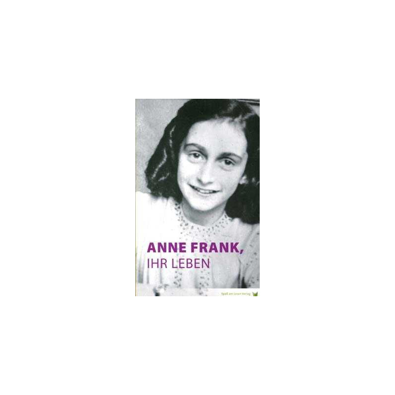 Ihr Leben Anne Frank