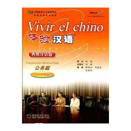 Vivir el Chino : Comunicacion Oficial en China + cd audio