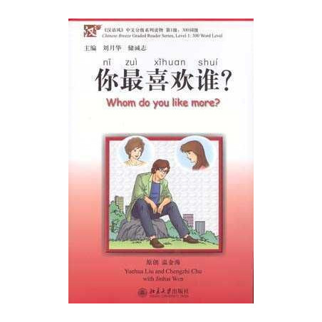 Whom do you Like More? + cd MP3 nivel 1(300 palabras), Ni Zui Xihuan Shui