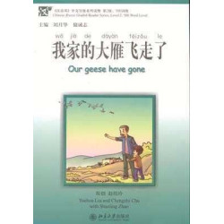 Our Geese Have Gone + cd mp3 nivel 2 , Wo Jia de Dayan Feizou Le (500 palabras)