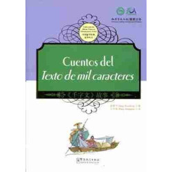 Cuentos del Texto de mil Caracteres (Bilingue Chino - Español )