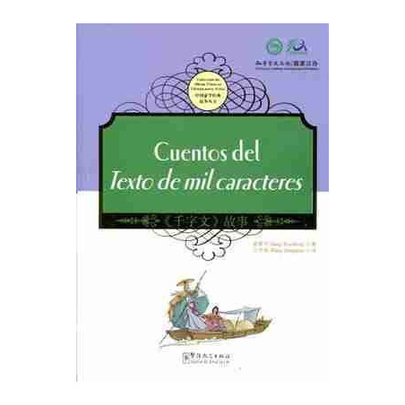 Cuentos del Texto de mil Caracteres (Bilingue Chino - Español )