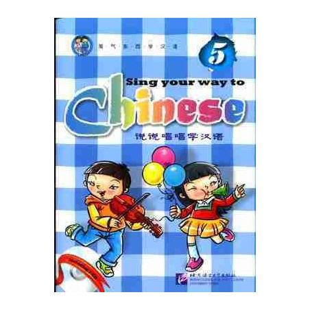 Sing your Way to Chinese 5 + cd audio