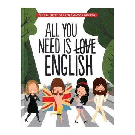 All you Need is English Guia Musical de la Gramatica Inglesa