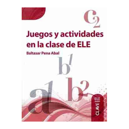 Juegos y Actividades en la Clase de ELE A1- C2