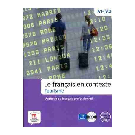 Tourisme A1+/A2 + Audio ( Francais en Contexte )