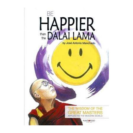 Be Happier Than The Dalai Lama