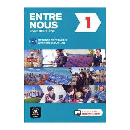 Entre Nous 1 - Livre De L´Élève+Cd Édition Cahier Non Inclus