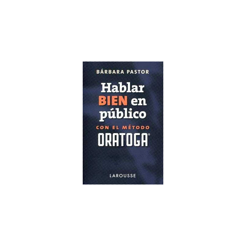 Hablar bien en Publico - Oratoga -