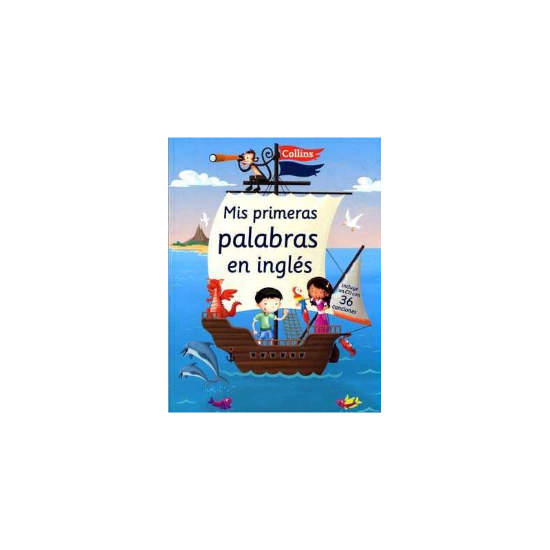 Mis Primeras Palabras en Ingles + cd audio con Canciones