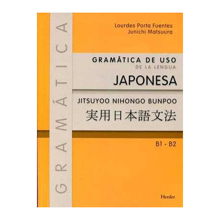 Gramatica de Uso de la Lengua Japonesa B1-B2/ N3 Bunpoo