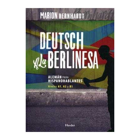 Deutsch la Berlinesa  Aleman hispanohablantes A1A2B1