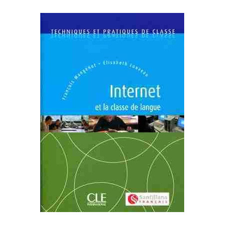 Internet et la Classe de Langue