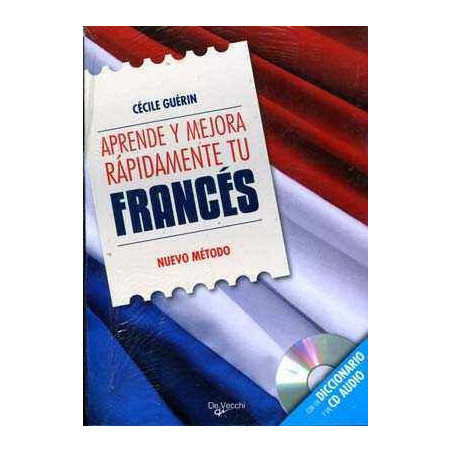 Aprende y Mejora Rapidamente el Frances + CD Audio