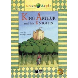 King Arthur and his Knights nivel 2 A2-B1 + cd /rom audio