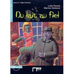 Du Lait au Fiel A2 libro + cd audio