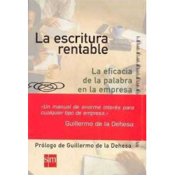 Escritura Rentable : Eficacia de la Palabra en la Empresa