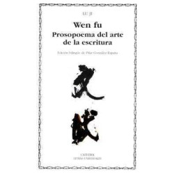 Wen Fu Prosopoema del Arte de la Escritura Bilingue