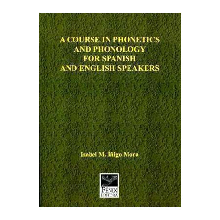 Course in Phonetics & Phonology for Spanish & English Speakers