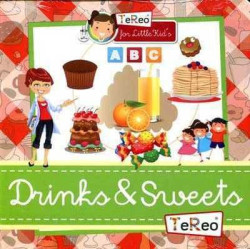 Drinks and Sweets ( TeReo for little kids)