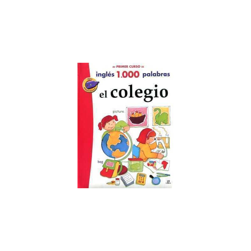 Primer Curso Ingles 1000 Palabras : El Colegio + lapiz electr.