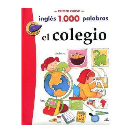 Primer Curso Ingles 1000 Palabras : El Colegio + lapiz electr.