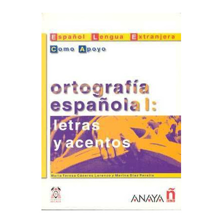 Ortografia Española I : Letras y Acentos