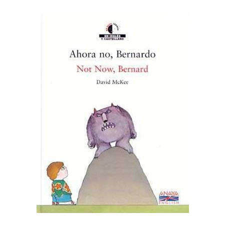 Not Now , Bernard + cd audio Ingles Español Bilingue