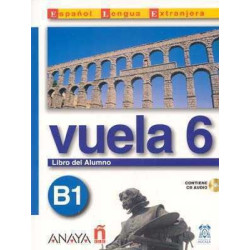 Vuela 6 B1 alumno + cd audio