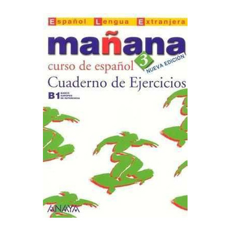 Mañana 3 B1 Español ejercicios n/e