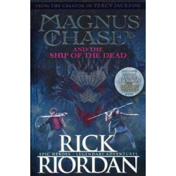 Magnus chase and the Ship of the Dead