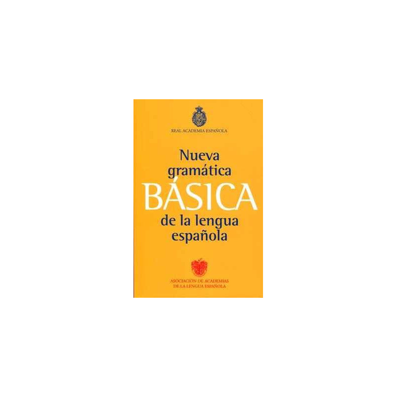 Nueva Gramatica Basica de la Lengua Española