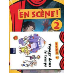 En Scene 2 Eleve + Voyage dans le Temps