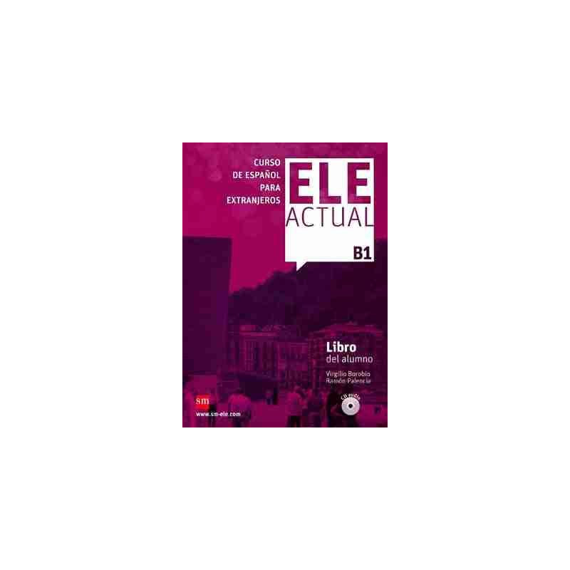 Ele Actual B1 Libro del alumno + CD audio