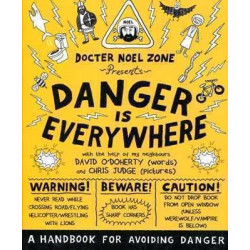 Danger is Everywhere : Handbook for Avoiding Danger