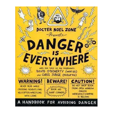 Danger is Everywhere : Handbook for Avoiding Danger