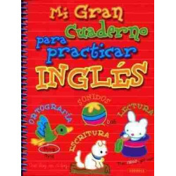 Mi Gran Cuaderno para practicar Ingles