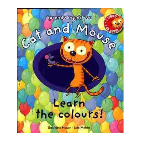 Cat and Mouse : Learn the Colours ! + Cd audio