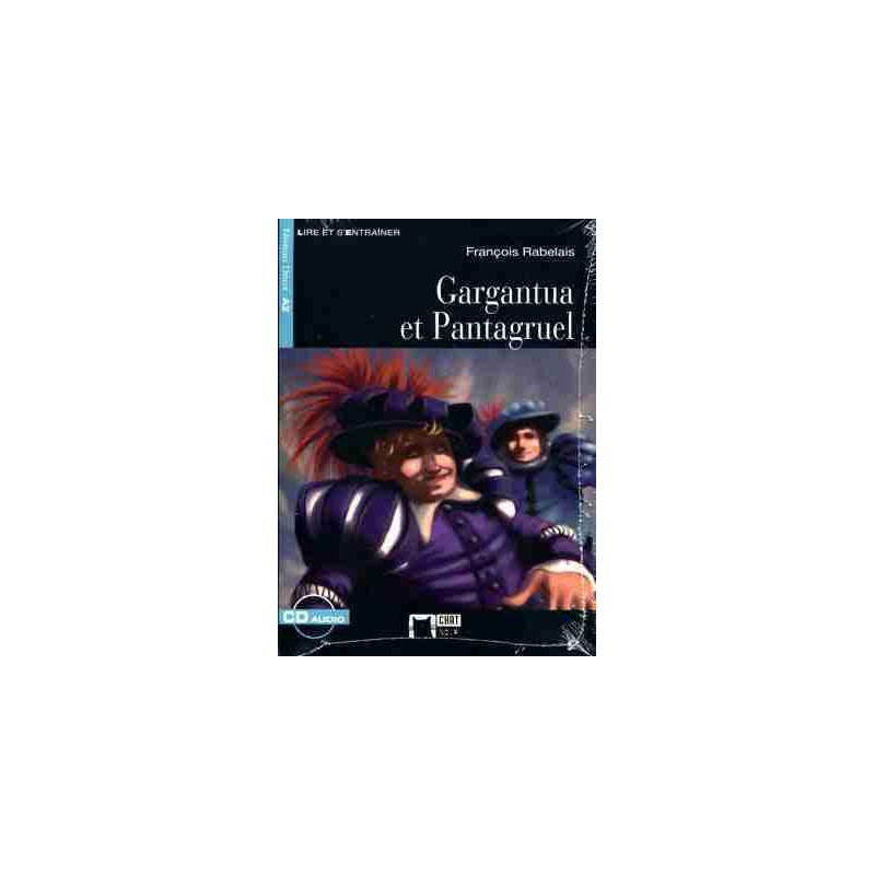 Gargantua et Pantagruel. Livre + CD