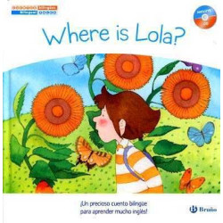 Where is Lola ? bilingual + Cd audio