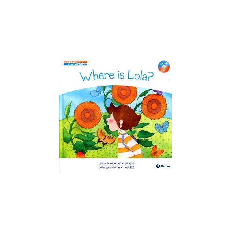 Where is Lola ? bilingual + Cd audio