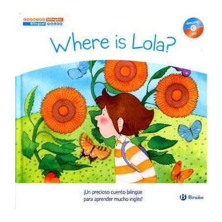 Where is Lola ? bilingual + Cd audio