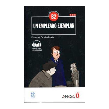 Un Empleado Ejemplar B2 + Audio descargable